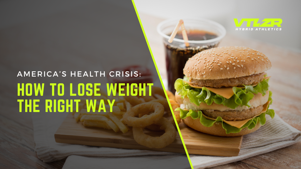 Americas Health Crisis How to lose weight the right way; processed foods