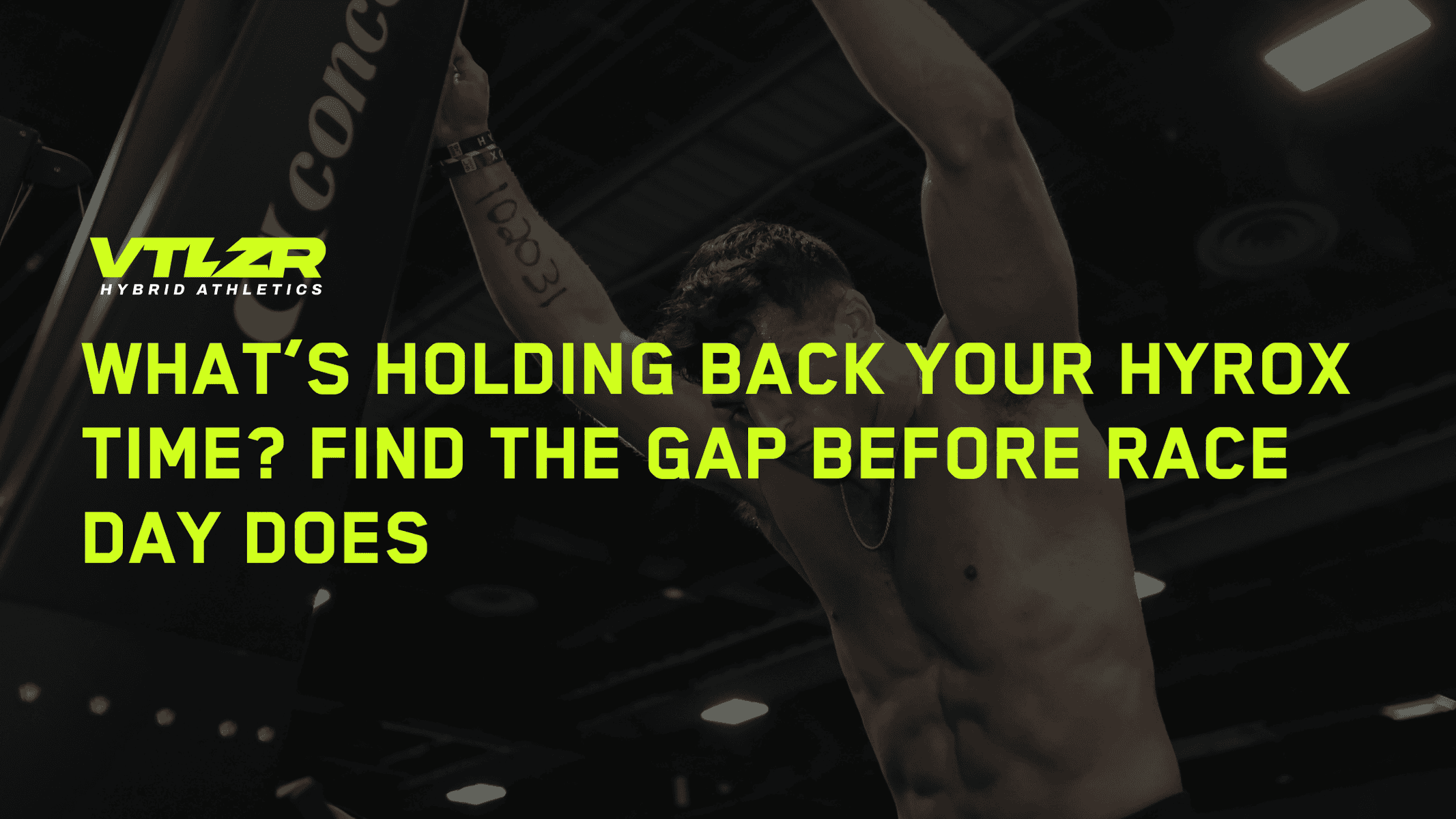 Whats Holding Back Your Hyrox Time Blog VTLZR